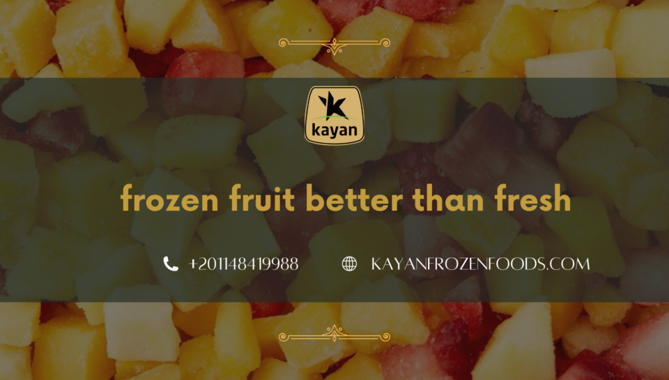 frozen fruit better than fresh