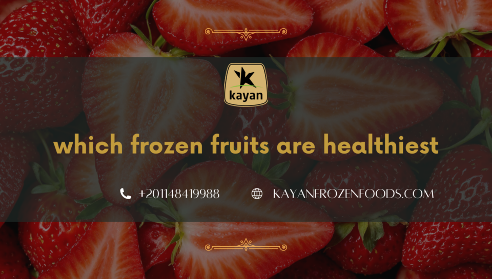 which frozen fruits are healthiest