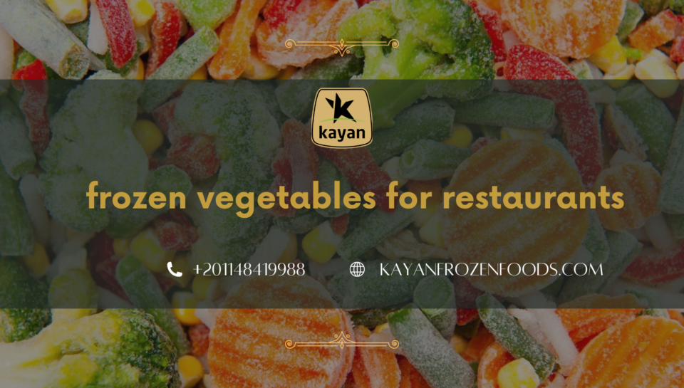 frozen vegetables for restaurants