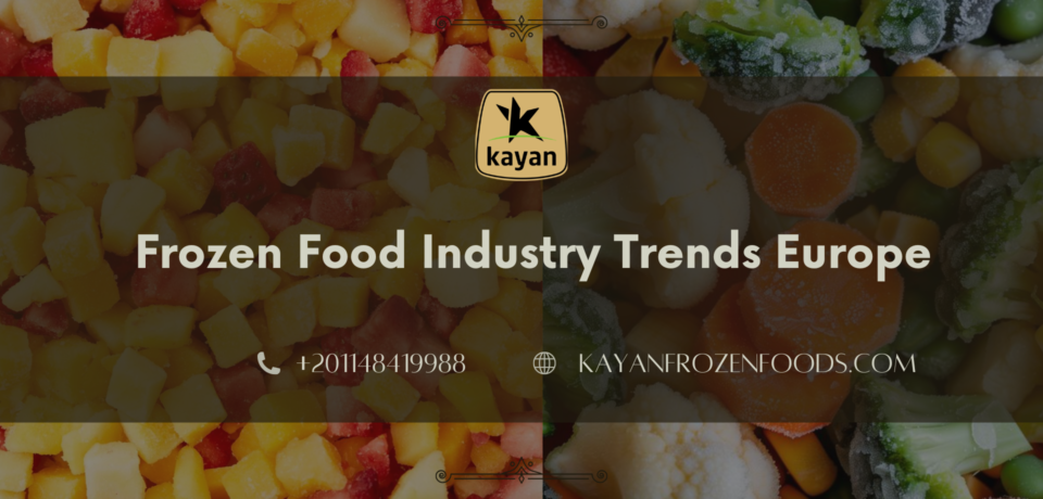 Frozen Food Industry Trends Europe
