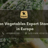 thank you (62) Frozen Vegetables Export Standards in Europe